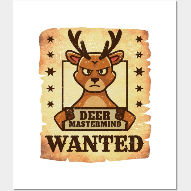Deer Mastermind WANTED - Deer hunting Wall Art by Malinda